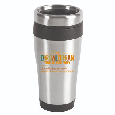 The Dadalorian This Is The Way Definition Father's Day 16oz Travel Tumbler