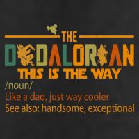 The Dadalorian This Is The Way Definition Father's Day Trucker Hat