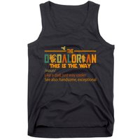 The Dadalorian This Is The Way Definition Father's Day Tank Top