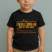 The Dadalorian This Is The Way Definition Father's Day Toddler T-Shirt