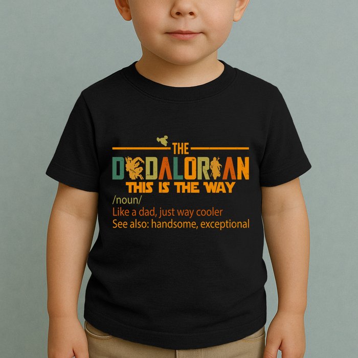 The Dadalorian This Is The Way Definition Father's Day Toddler T-Shirt