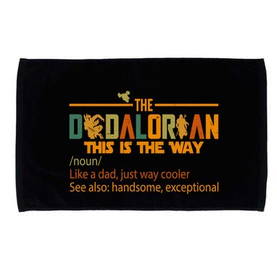 The Dadalorian This Is The Way Definition Father's Day Microfiber Hand Towel