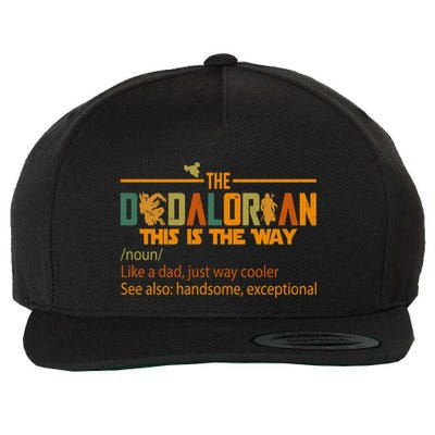 The Dadalorian This Is The Way Definition Father's Day Wool Snapback Cap