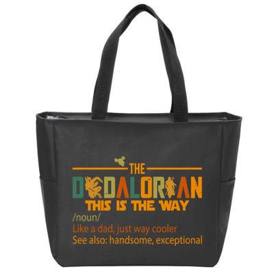 The Dadalorian This Is The Way Definition Father's Day Zip Tote Bag