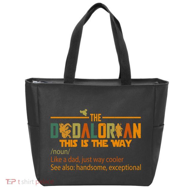 The Dadalorian This Is The Way Definition Father's Day Zip Tote Bag