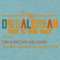 The Dadalorian This Is The Way Definition Father's Day Sueded Cloud Jersey T-Shirt