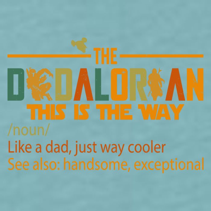 The Dadalorian This Is The Way Definition Father's Day Sueded Cloud Jersey T-Shirt