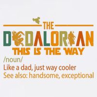 The Dadalorian This Is The Way Definition Father's Day Garment-Dyed Sweatshirt
