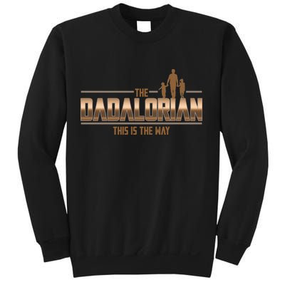 The Dadalorian This Is The Way Father's Day Sci-fi Fan Sweatshirt
