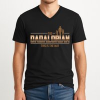 The Dadalorian This Is The Way Father's Day Sci-fi Fan V-Neck T-Shirt