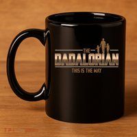 The Dadalorian This Is The Way Father's Day Sci-fi Fan 11oz C Handle Ceramic Mug