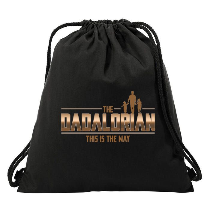 The Dadalorian This Is The Way Father's Day Sci-fi Fan Drawstring Bag