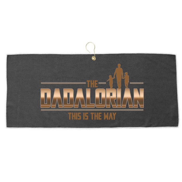 The Dadalorian This Is The Way Father's Day Sci-fi Fan Large Microfiber Waffle Golf Towel