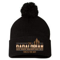 The Dadalorian This Is The Way Father's Day Sci-fi Fan Pom Pom 12in Knit Beanie
