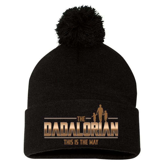The Dadalorian This Is The Way Father's Day Sci-fi Fan Pom Pom 12in Knit Beanie