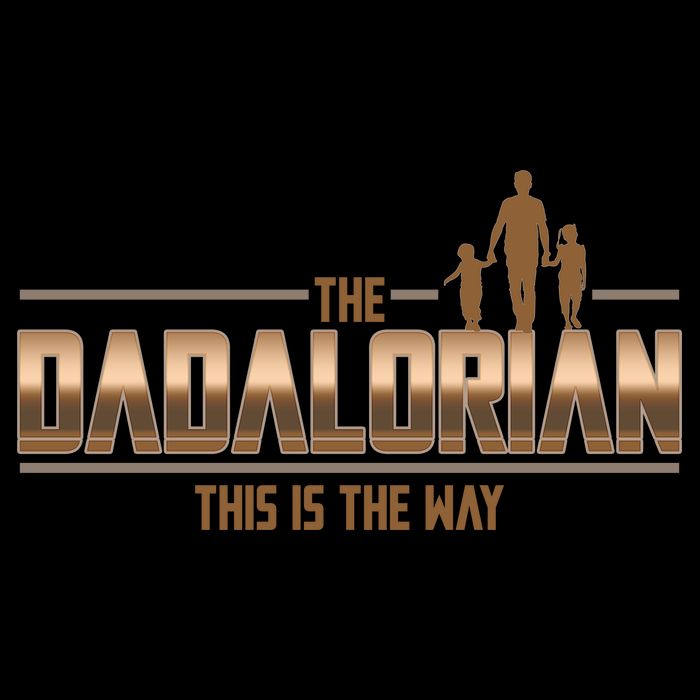 The Dadalorian This Is The Way Father's Day Sci-fi Fan Baby Bodysuit