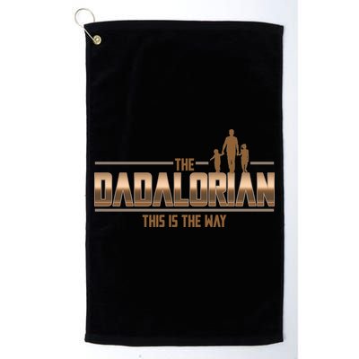 The Dadalorian This Is The Way Father's Day Sci-fi Fan Golf Towel