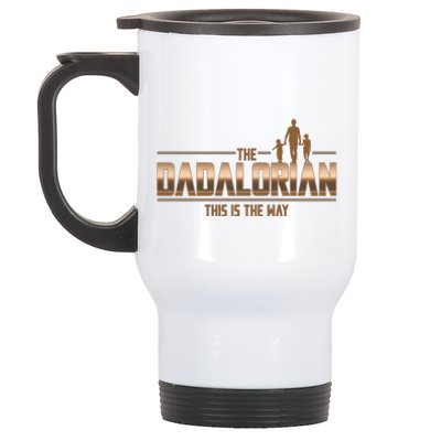 The Dadalorian This Is The Way Father's Day Sci-fi Fan Stainless Steel Travel Mug