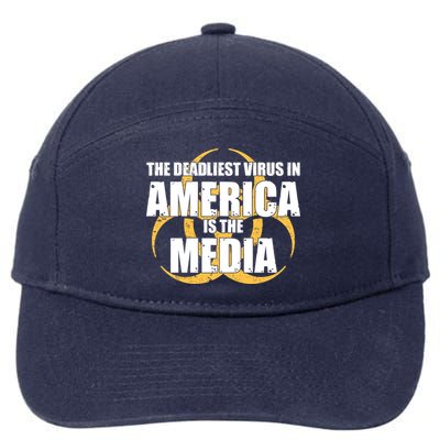 The Deadliest Virus In America Is The Media 7-Panel Snapback Hat