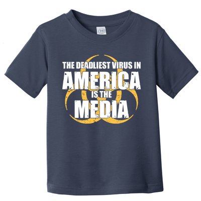 The Deadliest Virus In America Is The Media Toddler T-Shirt