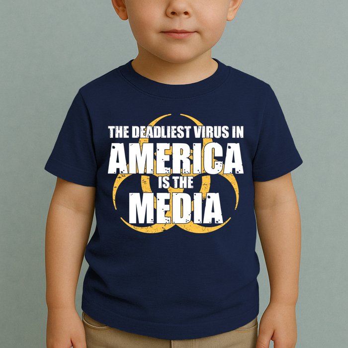 The Deadliest Virus In America Is The Media Toddler T-Shirt