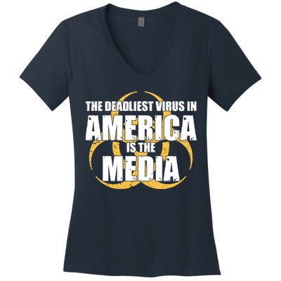 The Deadliest Virus In America Is The Media Women's V-Neck T-Shirt