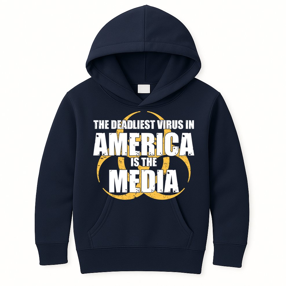 The Deadliest Virus In America Is The Media Kids Hoodie