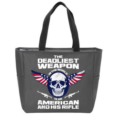 The Deadliest Weapon American And His Rifle Zip Tote Bag
