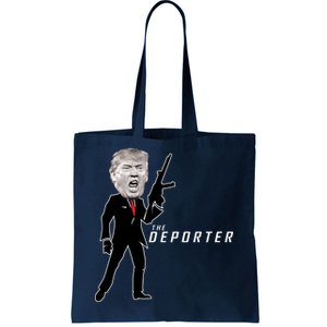 The Deporter Funny Donald Trump Tote Bag