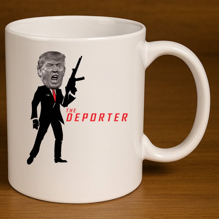 The Deporter Funny Donald Trump 11oz C Handle Ceramic Mug