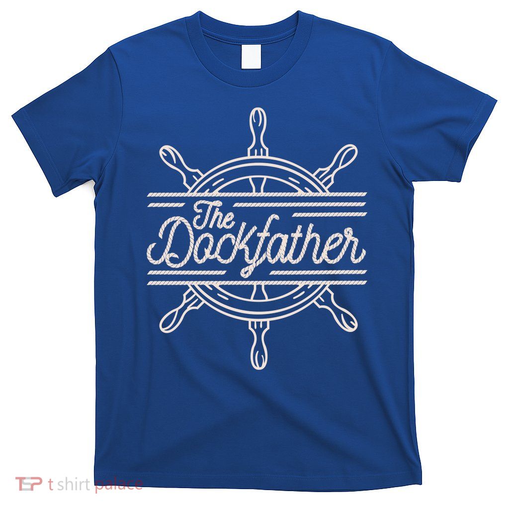 The Dockfather Funny T-Shirt