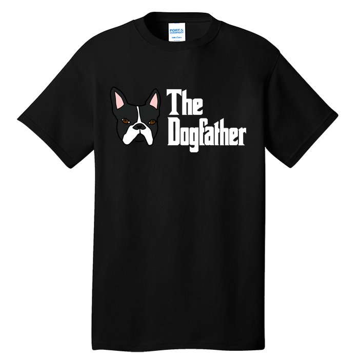 The Dog Father Boston Terrier Tall T-Shirt