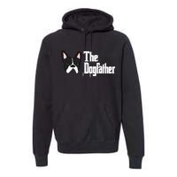 The Dog Father Boston Terrier Premium Hoodie