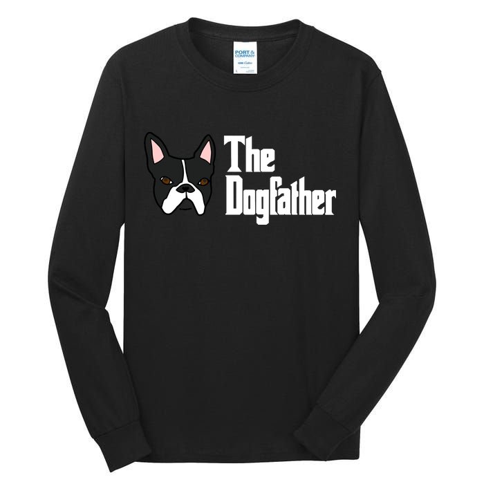 The Dog Father Boston Terrier Tall Long Sleeve T-Shirt