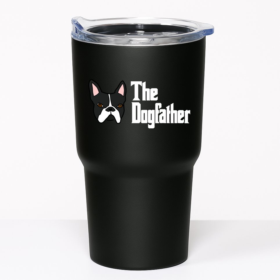 The Dog Father Boston Terrier Tumbler