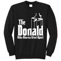 The Donald Make America Great Again! President Trump Spoof Sweatshirt