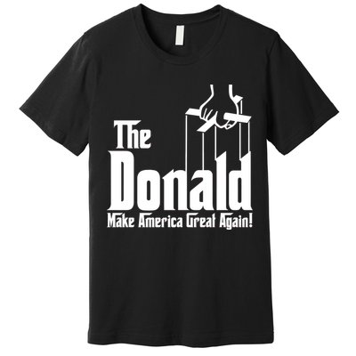 The Donald Make America Great Again! President Trump Spoof Premium T-Shirt