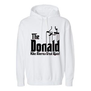 The Donald Make America Great Again! President Trump Spoof Garment-Dyed Fleece Hoodie