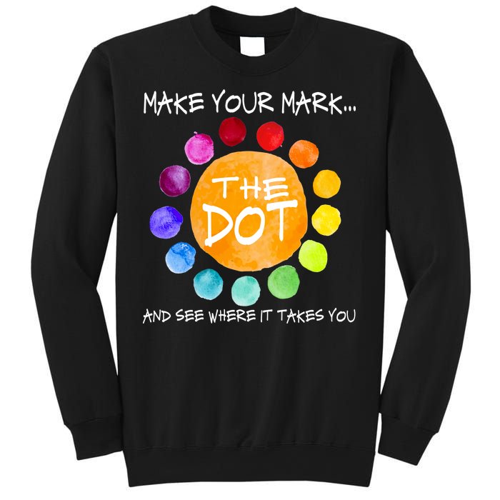 The Dot - Make Your Mark  Sweatshirt