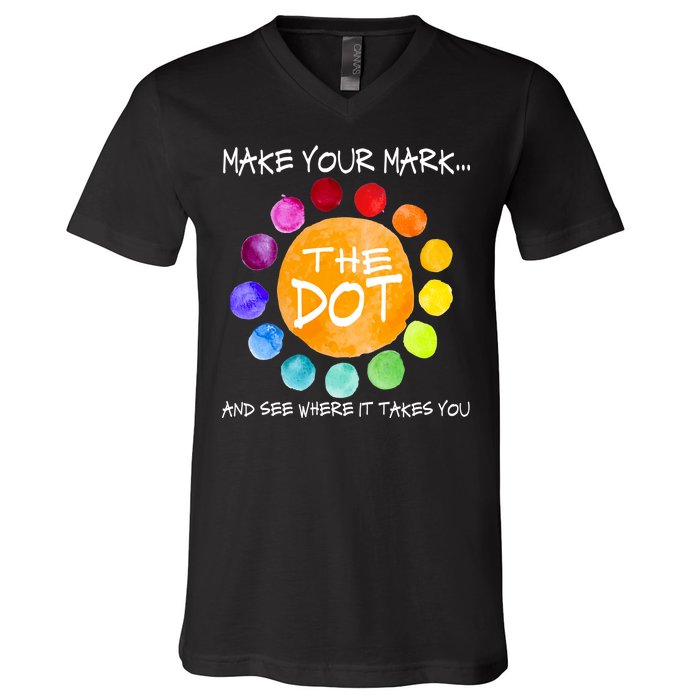 The Dot - Make Your Mark  V-Neck T-Shirt