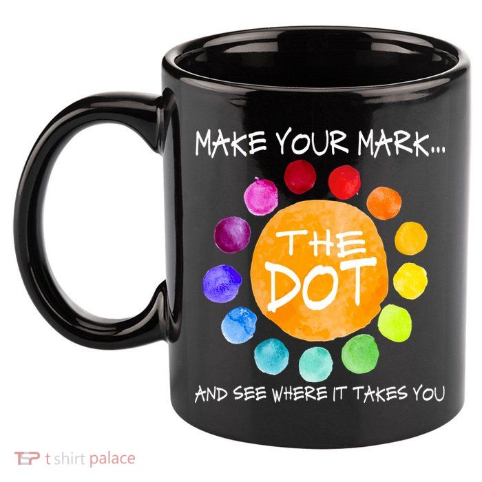 The Dot - Make Your Mark  11oz C Handle Ceramic Mug