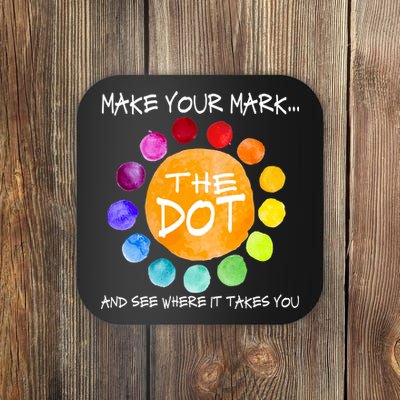 The Dot - Make Your Mark  Coaster