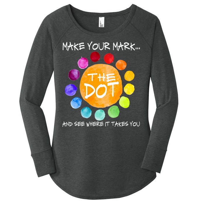 The Dot - Make Your Mark  Women's Perfect Tri Tunic Long Sleeve Shirt