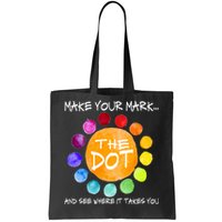 The Dot - Make Your Mark  Tote Bag