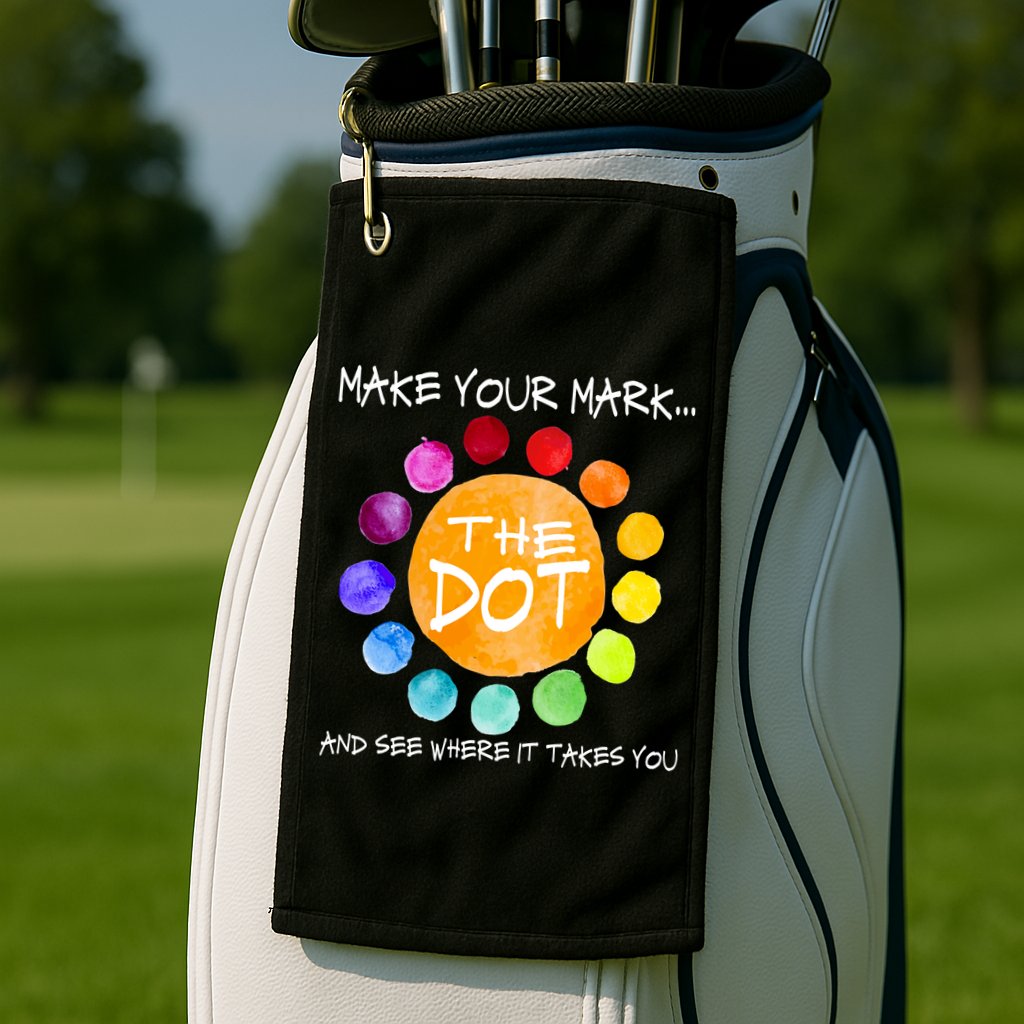 The Dot - Make Your Mark  Golf Towel