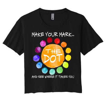 The Dot - Make Your Mark  Women's Crop Top Tee