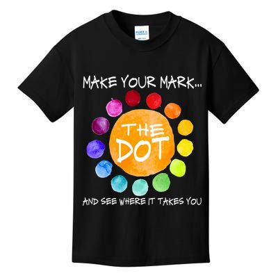 The Dot - Make Your Mark  Kids T-Shirt