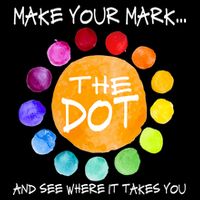 The Dot - Make Your Mark  Kids T-Shirt