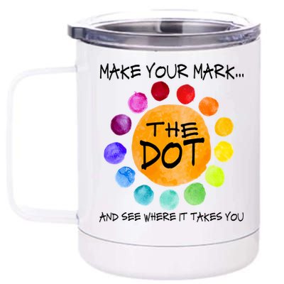 The Dot - Make Your Mark  12 oz Stainless Steel Tumbler Cup