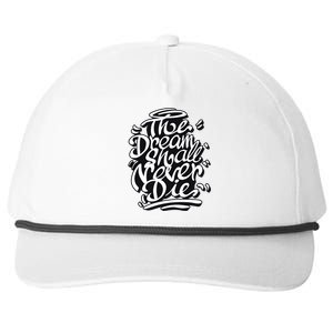 The Dream Shall Never Die Snapback Five-Panel Rope Hat